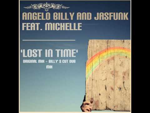 Angelo Billy & Jasfunk feat. Michelle  Lost in time .wmv
