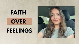 Being Led by God's Word Instead of How you Feel
