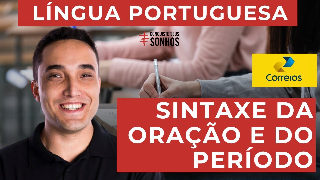 SINTAXE DA ORAÇÃO E DO PERÍODO - LÍNGUA PORTUGUESA - CARTEIRO 2024 - CORREIOS - IBFC