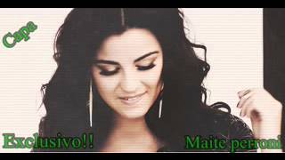 Inexplicable, Maite perroni