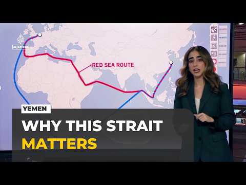 Why the Bab al-Mandab Strait is vital to global trade
