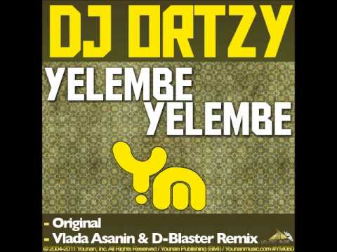DJ Ortzy - Yelembe Yelembe (Vlada Asanin & D-Blaster Remix) (Younan Music)