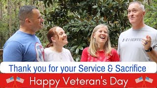 Happy Veterans Day - Thank You for Your Service and Sacrifice - We love you guys