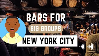 Best Bars for Big Groups in NYC | A Spot For That