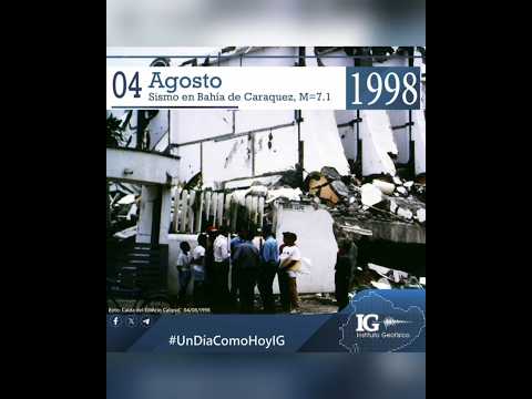 Un Día Como Hoy 04 de Agosto de 1998. Sismo en Bahía de Caráquez. Magnitud 7.1.