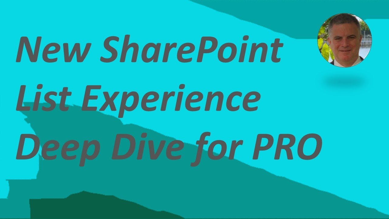 Deep Dive into New SharePoint & Microsoft List Experience