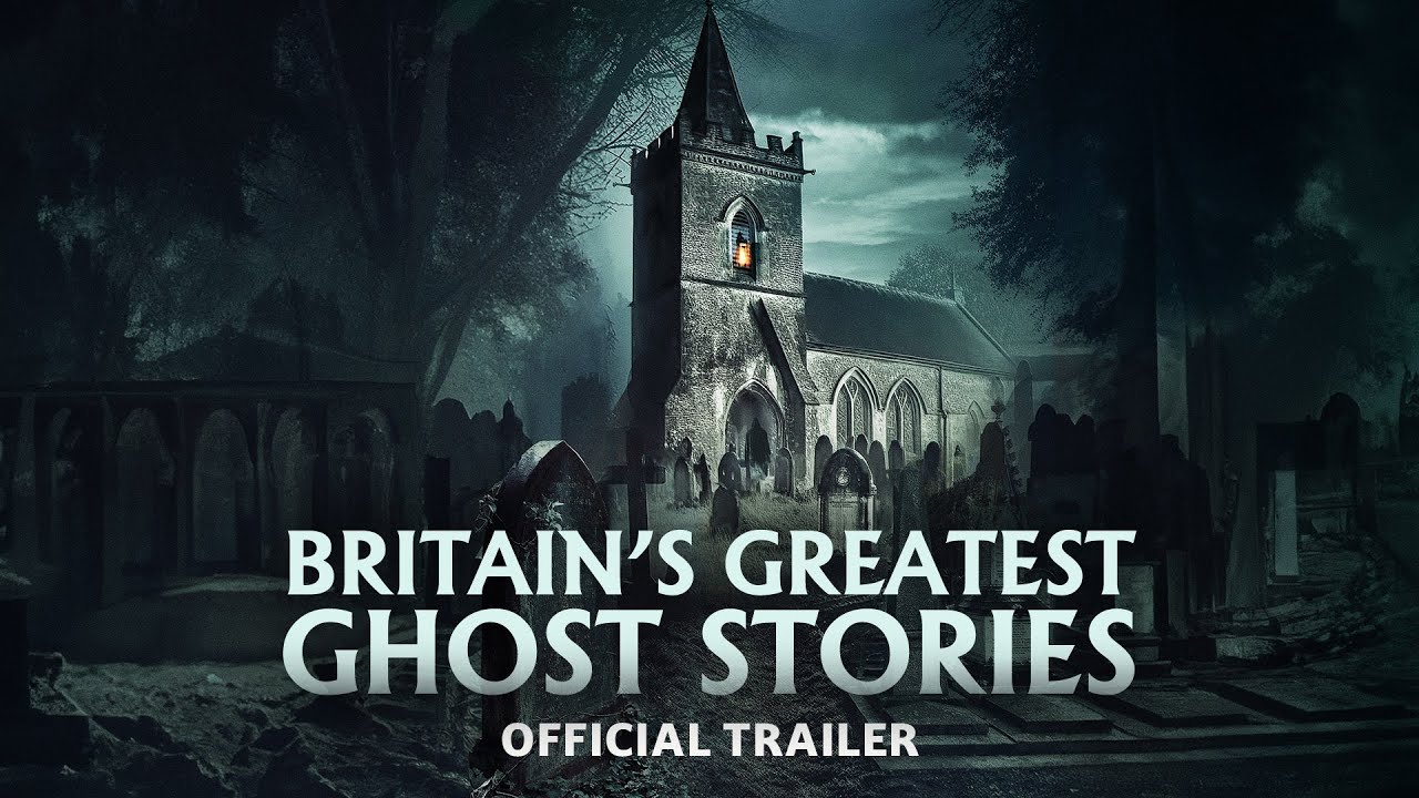 Britain's Greatest Ghost Stories - Trailer 2023
