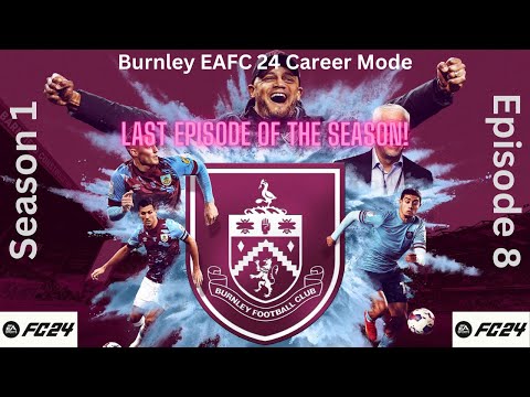 Burnley EAFC 24 Career Mode (Season 1, Episode 8)