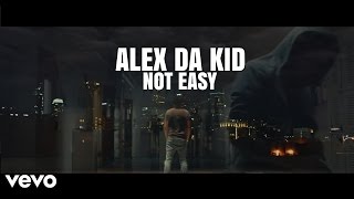 Alex Da Kid - Not Easy ft. X Ambassadors, Wiz Khalifa (Official Audio)