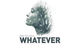 Age of Days - Whatever OFFICIAL AUDIO