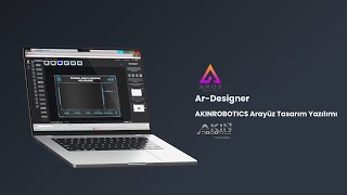 AKINROBOTICS Interface Design Software | AKINROBOTICS Arayüz Tasarım Yazılımı