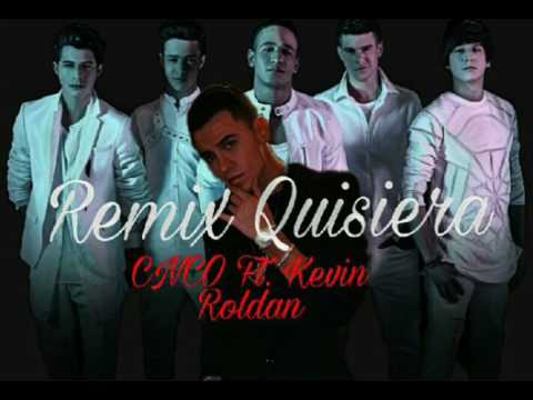 Quisiera ( Remix ) Cnco Ft Kevin Roldan