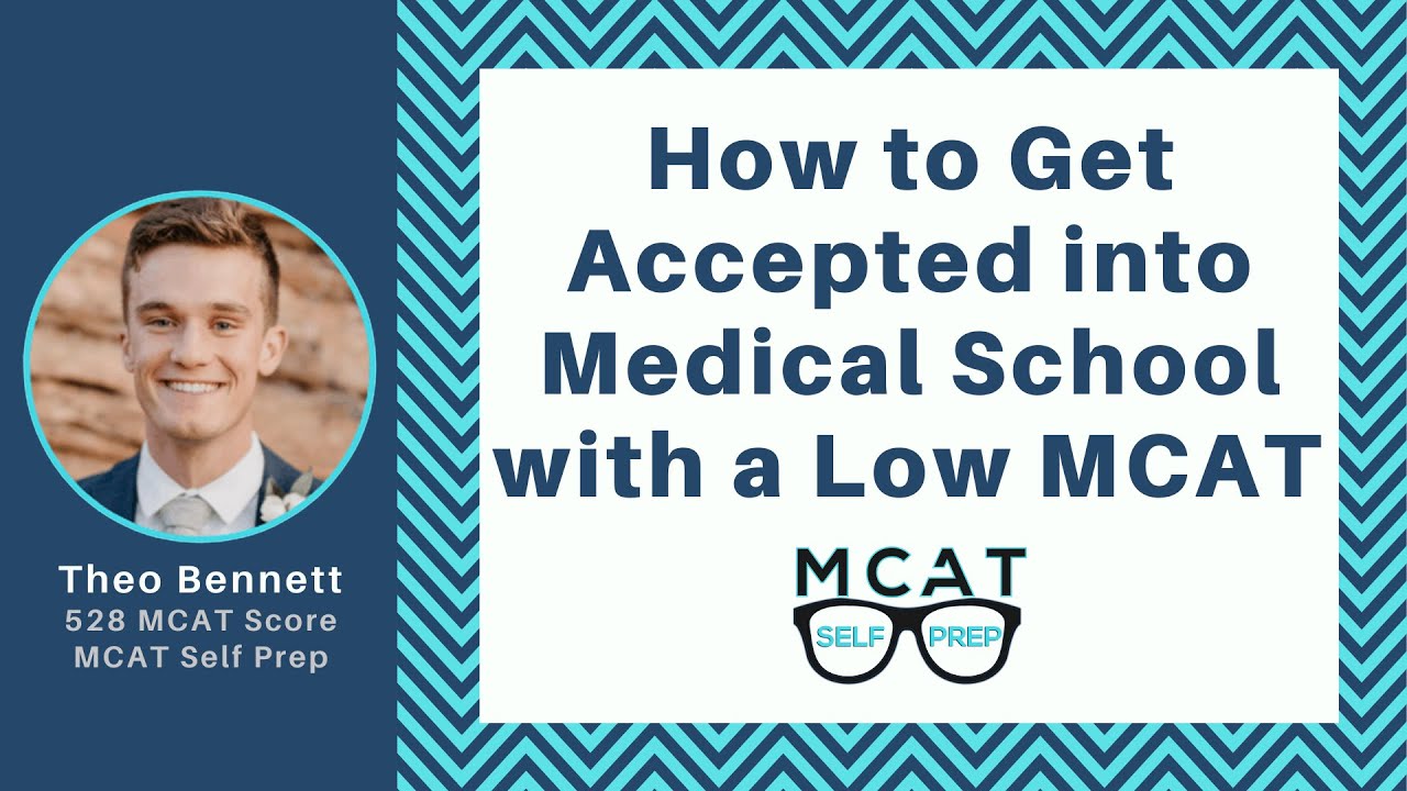 How to Get Accepted into Medical School with a Low MCAT Score