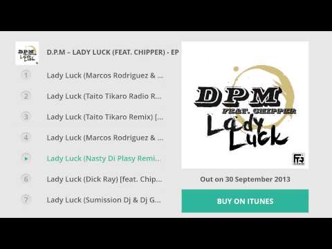 D.P.M - Lady Luck (feat. Chipper) (EP Sample)