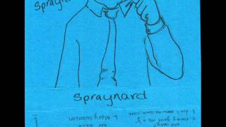 Spraynard / Demo Tape / Cassette Rip