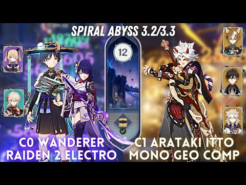 C0 Wanderer Raiden 2 Electro & C1 Itto Mono Geo | Spiral Abyss 3.2/3.3 Floor 12 - 9⭐