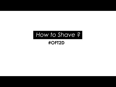 How to Shave? हात और पैर कैसे शेव करे? #OFT2D Video