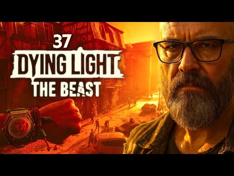 Dying Light: The Beast - Odcinek 37