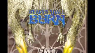 Heaven Shall Burn - Asunder