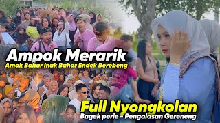 Download lagu Ampok Merarik !! Amak Bahar Inak Bahar Endek Berebeng Rendi Reinata 05 Full Nyongkolan Begek Perie mp3