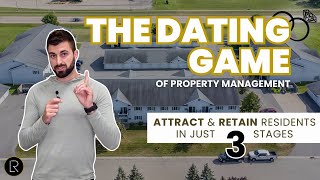 How To Master Systems for Resident Attraction and Retention: The Dating Game of Property Management