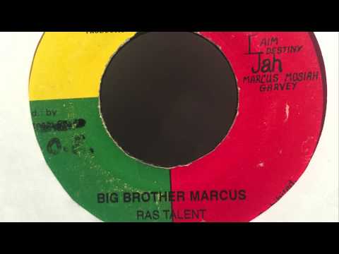 Ras Talent - Big Brother Marcus [ITAL EARTH & ZION PRODUCTIONS]