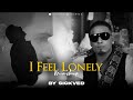I Feel Lonely Mashup SICKVED Bewafa Sad Songs 2023 Midnight Mashup