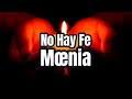 No Hay Fe - Moenia