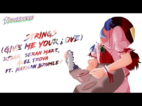 DJ3AN, Seran Marz, Axel Troya - Strings (ft. Nathan Brumley)