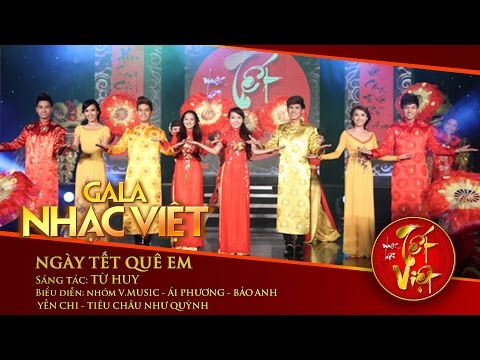 Ngày Tết Quê Em - V.Music, Nhiều nghệ sĩ | Gala Nhạc Việt 1 (Official)