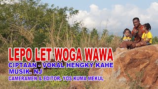 Download lagu HENGKY KAHE-LEPO LET WOGA WAWA-LAGU DAERAH MAUMERE 2021 mp3
