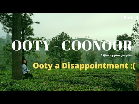 Ooty Coonoor Travel Guide