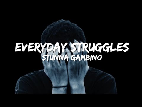 Stunna Gambino - Everyday Struggles(Official Lyrics Video)
