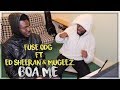 Fuse ODG ft. Ed Sheeran & Mugeez - Boa Me (Music Video) WITH TWI TRANSLATION - REACTION Fuse ODG ft. Ed Sheeran & Mugeez - Boa Me (Music Video) WITH TWI TRANSLATION - REACTION