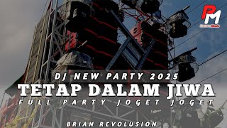 Download lagu Dj Tetap Dalam Jiwa|| Full Party terbaru 2025 yang lagi viral mp3