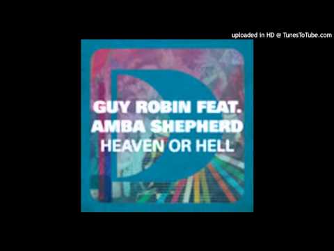 Guy Robin featuring Amba Shepherd - Heaven Or Hell (Nightshift 2 Deep Remix)