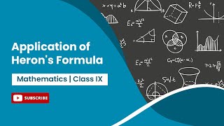 Application of Heron's Formula | Heron's Formula | Math | Class 9