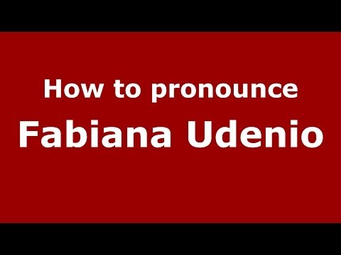 How to pronounce Fabiana Udenio (Italian/Italy) - PronounceNames.com