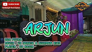 Download lagu ORGEN TUNGGAL ARJUN COVER_VJ SORAYA & NURMAN RIAS PLAYER_DJ NASIR_DUA PUTRA mp3 Download lagu ORGEN TUNGGAL ARJUN COVER_VJ SORAYA & NURMAN RIAS PLAYER_DJ NASIR_DUA PUTRA mp3