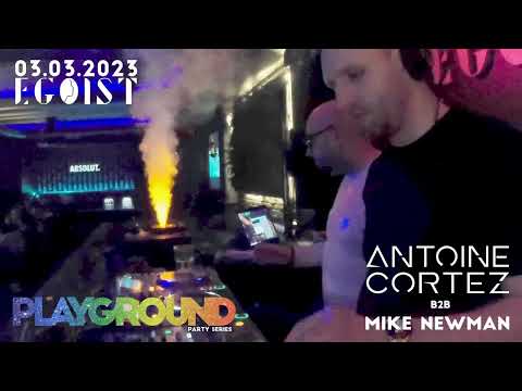 PlayGround party series - Antoine Cortez b2b Mike Newman - live @ Egoist Club / Hungary - 2023.03.03