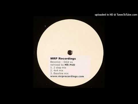 Beyonce - Deja Vu (Bassline mix) (Remixed By Mr Pud) [2006]