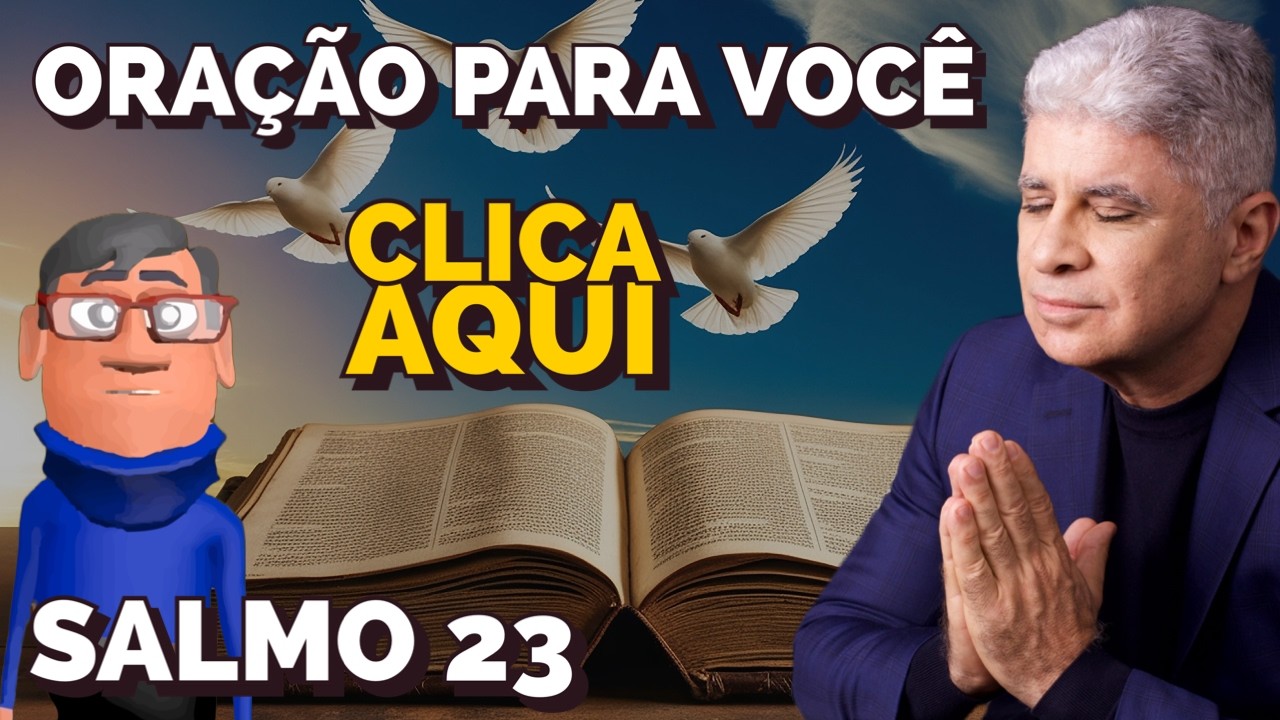 SALMO 23: JESUS CURA A SUA ANSIEDADE - Minuto com Deus de Hoje