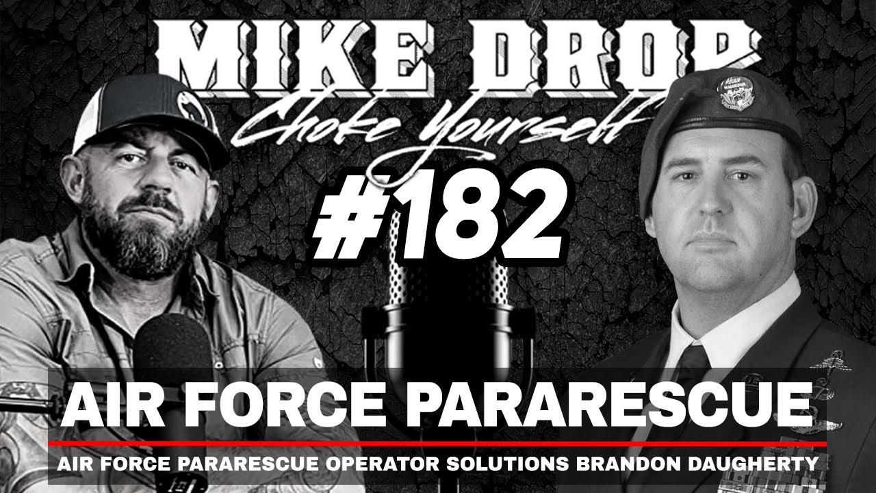 Air Force Pararescueman Brandon Daugherty Part Two | Mike Ritland Podcast Episode 182