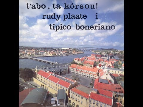 Rudy Plaate & Tipico Boneriano  -  t'abo.. ta korsòu! - Full LP