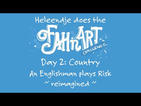 FAHnARTchallenge Day 2 Country - An Englishman Plays Risk, Reimagined