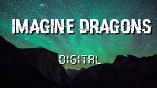 Digital- IMAGINE DRAGONS Lyrics (Official Audio)