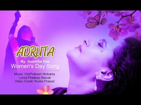 Women's Day Video Song "Adruta" by Susmita Das | Happy International Women's Day | Women Empowerment