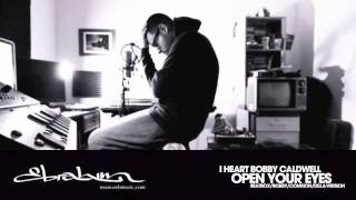 Ebrahim - Open Your Eyes / iHeartBobby (Beatbox/BobbyCaldwell/Common/Dilla-Version)