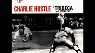 Tribeca - Charlie Hustle (Pony Express)