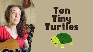 Ten Tiny Turtles